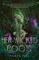 Her Wicked Roots