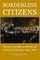Borderline Citizens