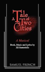 A Tale of Two Cities - A Musical