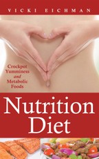 Nutrition Diet: Crockpot Yumminess and Metabolic Foods