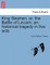 King Stephen; Or, the Battle of Lincoln; An Historical Tragedy in Five Acts
