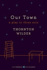 Our Town: A Play in Three Acts