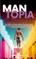 Mantopia