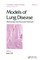 Models of Lung Disease