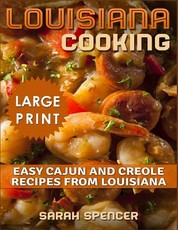 Louisiana Cooking *** Large Print Edition***