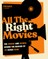 All the Right Movies