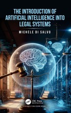 The Introduction of Artificial Intelligence into Legal Systems