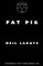 Fat Pig