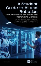 A Student Guide to AI and Robotics