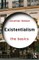 Existentialism: The Basics