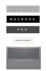 The Ridiculously Simple Guide to MacBook Pro With Touch Bar