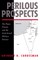 Perilous Prospects