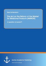 The Act on the Reform of the Market for Medicinal Products (AMNOG)
