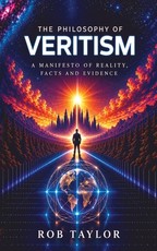 The Philosophy Of Veritism