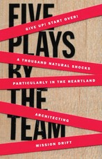 Five Plays by the TEAM
