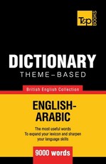 Theme-based dictionary British English-Arabic - 9000 words