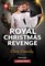 His Royal Christmas Revenge