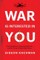War Is Interested in You