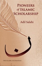 Pioneers of Islamic Scholarship