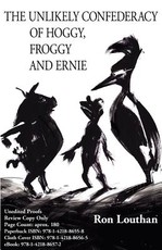 The Unlikely Confederacy of Hoggy, Froggy and Ernie