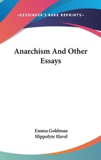 Anarchism And Other Essays