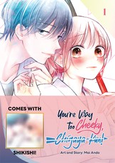 You're Way Too Cheeky, Chigaya-Kun! Volume 1 with Shikishi