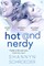 Hot & Nerdy