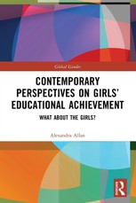 Contemporary Perspectives on Girls' Educational Achievement