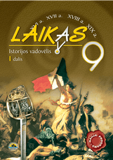 Laikas 9. Istorijos vadovėlis 9 klasei, 1 dalis (ATNAUJINTAS)