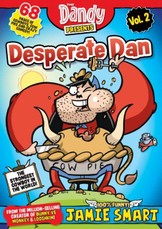Dandy Presents: Desperate Dan by Jamie Smart vol. 2