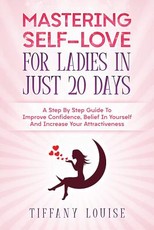 Mastering Self-love For Ladies In Just 20 Days