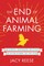 The End of Animal Farming