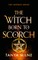 The Witch Born to Scorch