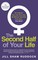 The Second Half of Your Life