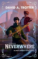 Legend of Neverwhere and the Lost Totems
