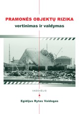 Pramonės objektų rizika: vertinimas ir valdymas