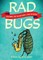 Rad Bugs