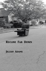 Adams, J: Recline Far Down