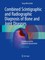 Combined Scintigraphic and Radiographic Diagnosis of Bone and Joint Diseases