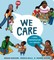 Madison, M: We Care: A First Conversation about Justice