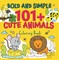 Bold and Simple 101+ Cute Animals Coloring Book