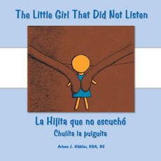 The Little Girl That Did Not Listen
