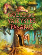 Gražiausios vaikystės pasakos