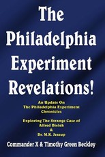 The Philadelphia Experiment Revelations!
