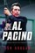 The Real Al Pacino: His Defining Roles on Stage and Screen