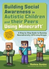 Using Minecraft to Help Autistic Children Build Social Skills 2/E