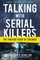 Talking with Serial Killers: The Sinister Study of Stalkers