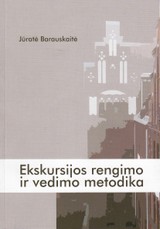 Ekskursijos rengimo ir vedimo metodika