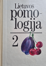 Lietuvos pomologija II. Kaulavaisiniai, uoginiai, retesni sodo augalai