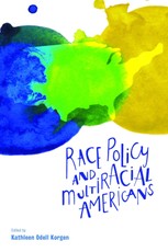 Race Policy and Multiracial Americans